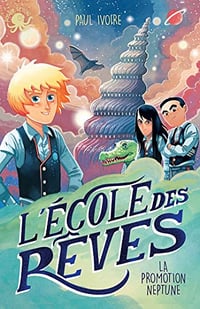 L'École des rêves - Paul IVOIRE (2020)