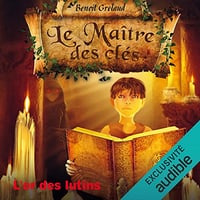 BENOÎT GRELAUD - L'OR DES LUTINS - LE MAÎTRE DES CLÉS 2 [2022]