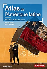 Atlas de l'Amérique latine - Olivier Dabène & Frédéric Louault - Olivier Dabène & Frédéric Louault (2022)