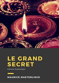 Le Grand Secret - Maurice Maeterlinck (2021)
