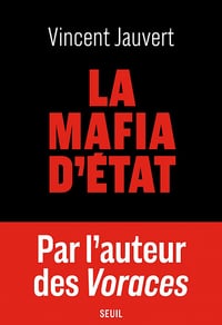La Mafia d'état - Vincent Jauvert (2021)
