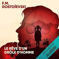 Le rêve d'un drôle d'homme - Fédor Mikhaïlovitch Dostoïevski, J.-W. Bienstock - traducteur, John-Antoine Nau - traducteur (2025)