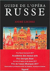 Guide de l’opera russe - André Lischke