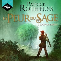 La Peur du Sage 2: Chronique du Tueur de Roi 2.2 - Patrick Rothfuss (2020)
