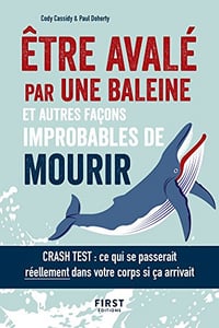 Être avalé par une baleine et autres façons improbables de mourir - Cody CASSIDY & Paul DOHERTY (2018)