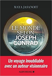 Le Monde selon Joseph Conrad - Maya Jasanoff (2020)