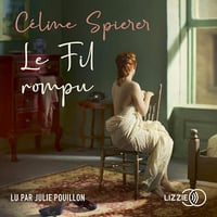 Le fil rompu - Céline Spierer (2020)