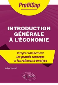 Introduction générale à l'économie - Andrea Fournel (2021)
