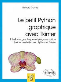 Le petit Python graphique avec Tkinter - Richard Gomez