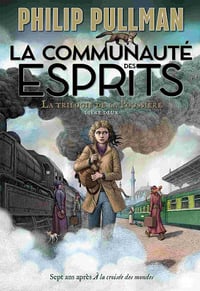 La trilogie de la Poussière (Tome 2) - La communauté des esprits - Philip Pullman (2020)
