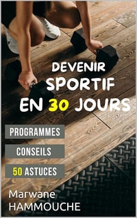Marwane HAMMOUCHE - Devenir sportif en 30 jours (2025)