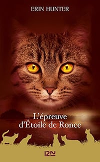 La guerre des clans - L’épreuve d’Etoile de Ronce - Erin Hunter (2018)