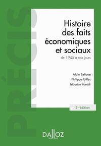 Histoire des faits économiques et sociaux de 1945 à nos jours - Alain Beitone, Philippe Gilles, Maurice Parodi (2022)