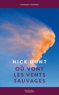 Nick Hunt - Où vont les vents sauvages (2020)