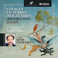 Voyages en terres imaginaires: Histoires vraies - Lucien , Denis Podalydès , (2021)