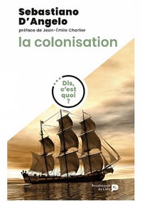 La colonisation - Sebastiano D'Angelo (2021)