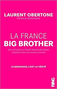 La France Big Brother - Laurent Obertone