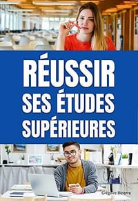 Réussir ses études supérieures - Grégoire Bizierre (2020)