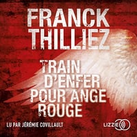 Train d'enfer pour ange rouge - Franck Thilliez (2021)