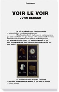 Voir le voir Ways of Seeing - John Berger (2014)