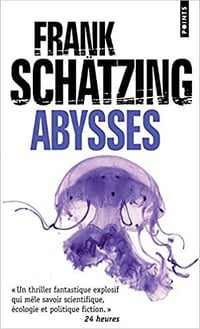 Frank Schätzing - Abysses