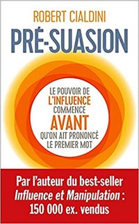 Pré-suasion - Robert B. CIALDINI