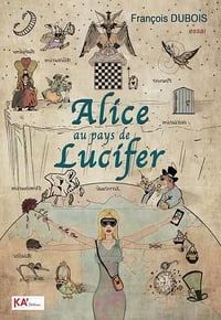 Alice au pays de Lucifer - Dubois Francois (2022)
