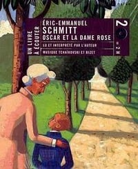 Oscar et la dame rose - Éric-Emmanuel Schmitt