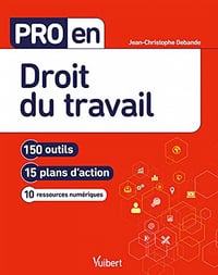 Pro en Droit du travail - Jean-Christophe Debande (2021)