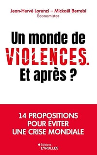Un monde de violences. Et après ? - Jean-Hervé Lorenzi, Mickaël Berrebi (2025)