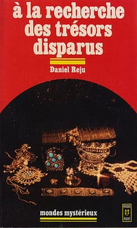À la recherche des trésors disparus