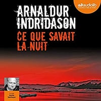 Arnaldur Indridason - Ce que savait la nuit (2019)