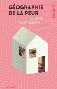 Géographie de la peur - Claire Castillon (2024)