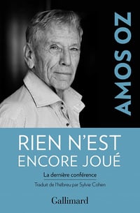 Rien n’est encore joué : La dernière conférence - Amos Oz (2020)