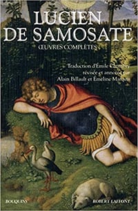 Lucien de Samosate, "Oeuvres complètes"