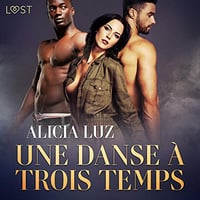Une danse à trois temps: Une nouvelle érotique - Alicia Luz (2021)