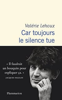 Car toujours le silence tue - Valérie Lehoux (2023)