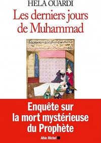 Les Derniers Jours de Muhammad - Hela Ouardi