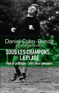 Sous les crampons... la plage - Daniel Cohn-Bendit (2018)