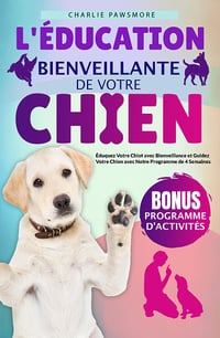 L'éducation bienveillante de votre chien - Charlie Pawsmore (2023)