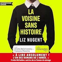 Nugent Liz - La voisine sans histoire (2026)