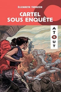 Cartel sous enquête - Élizabeth Turgeon (2022)