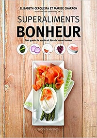 SuperAliments Bonheur - Elisabeth Cerqueira & Marise Charron