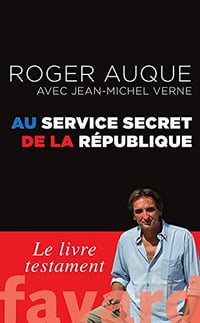 Au service secret de la République - Roger Auque, Jean-Michel Verne