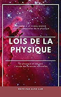 La physique et ses lois: Niveau avancé de physique - Alfie Law (2022)
