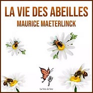 Maurice Maeterlinck - La vie des abeilles [2020]