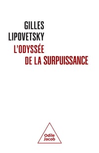 L'Odyssée de la surpuissance - Gilles Lipovetsky (2026)