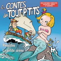 Les Contes des Tout P'tits : Pinocchio et La Petite Sirène - 1996