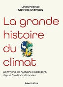 Clothilde Chamussy, Lucas Pacotte - La grande histoire du climat (2024)