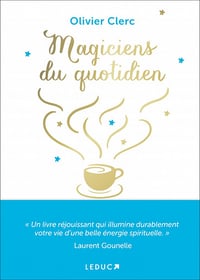 Magiciens du quotidien - Olivier Clerc (2022)